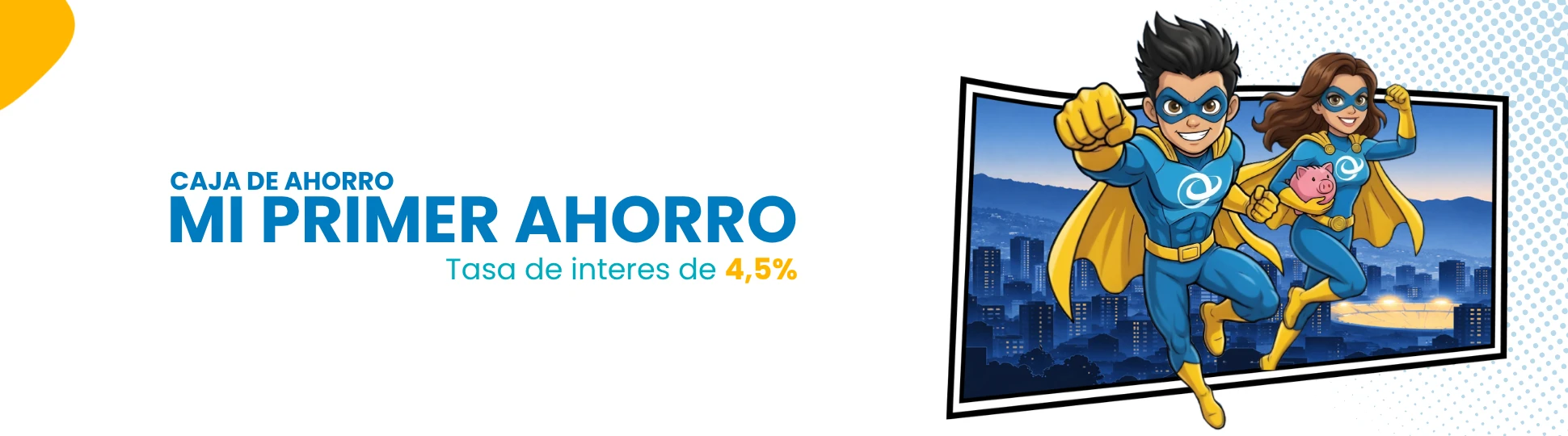 Cuenta Mi Primer Ahorro